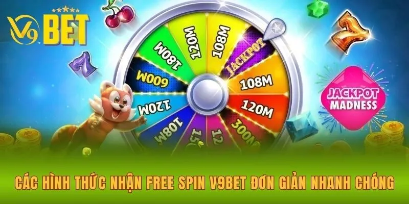 cac-hinh-thuc-nhan-free-spin-v9bet-don-gian-nhanh-chong