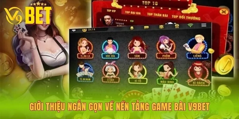 gioi-thieu-ngan-gon-ve-nen-tang-game-bai-v9bet
