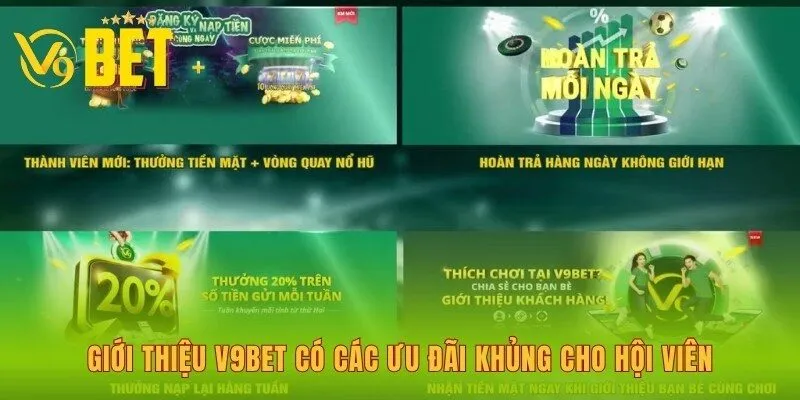 gioi-thieu-v9bet-co-cac-uu-dai-khung-cho-hoi-vien
