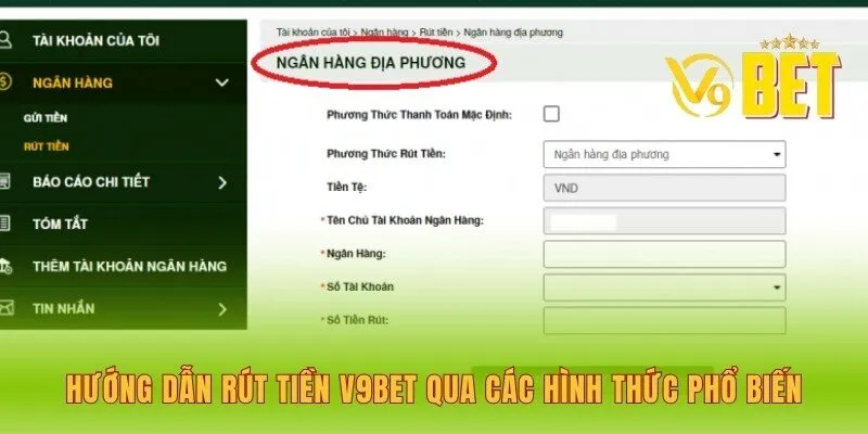 huong-dan-rut-tien-v9bet-qua-cac-hinh-thuc-pho-bien
