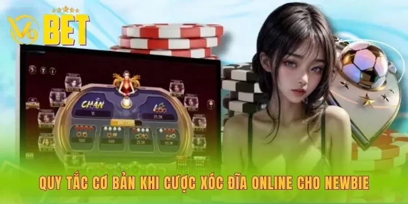 quy-tac-co-ban-khi-cuoc-xoc-dia-online-cho-newbie